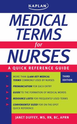 Medical Terms for Nurses A Quick Reference Guide for Clinical Practice 3rd (Revised) 9781609780289 Front Cover