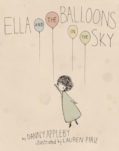Ella and the Balloons in the Sky   2013 9781770495289 Front Cover