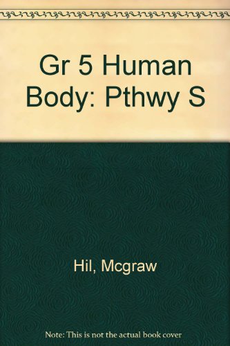 Gr 5 Human Body : Pthwy S  2000 9780022782290 Front Cover