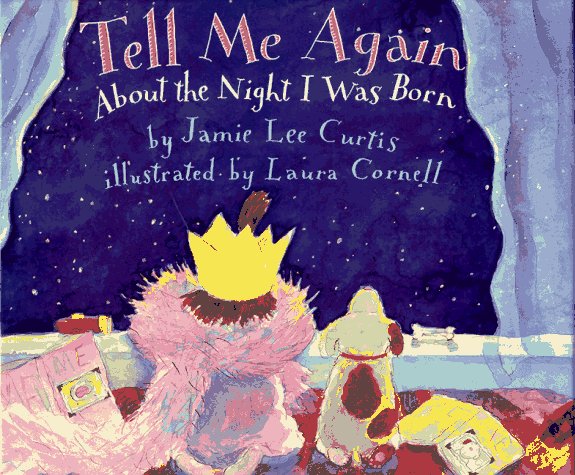 Tell Me Again about the Night I Was Born  N/A 9780060245290 Front Cover