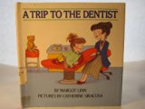 Trip to the Dentist   1988 9780060258290 Front Cover