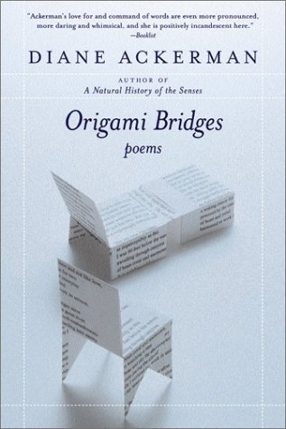 Origami Bridges Poems of Psychoanalysis and Fire N/A 9780060555290 Front Cover