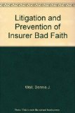Litigation and Prevention of Insurer Bad Faith N/A 9780070679290 Front Cover