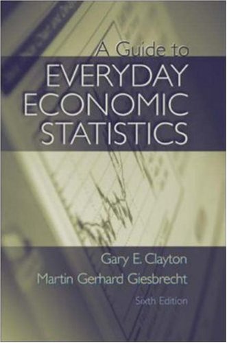 Guide to Everyday Economic Statistics  6th 2004 (Revised) 9780072873290 Front Cover