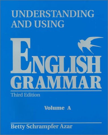Understanding and Using English Grammar  3rd 1999 (Student Manual, Study Guide, etc.) 9780139587290 Front Cover