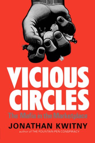 Vicious Circles The Mafia in the Marketplace N/A 9780393000290 Front Cover