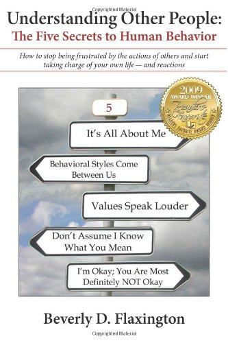 Understanding Other People The Five Secrets to Human Behavior  2009 9780615272290 Front Cover