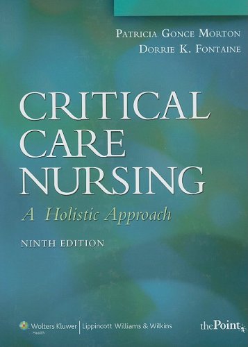 Critical Care Nursing A Holistic Approach 9th 2008 (Revised) 9780781768290 Front Cover