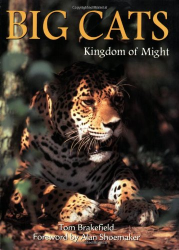 Big Cats Kingdom of Might N/A 9780896583290 Front Cover