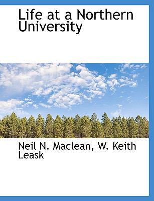 Life at a Northern University  N/A 9781115289290 Front Cover