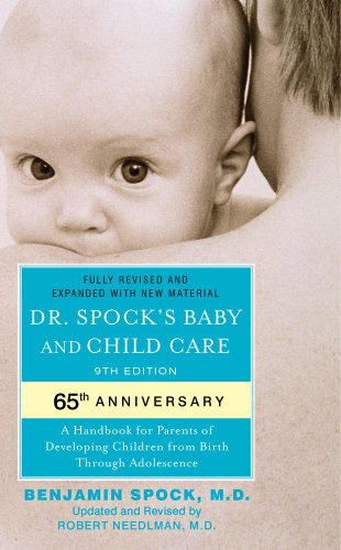 Dr. Spock's Baby and Child Care 9th Edition 9th 9781439189290 Front Cover