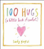 100 Hugs A Little Book of Comfort  2013 9781449427290 Front Cover
