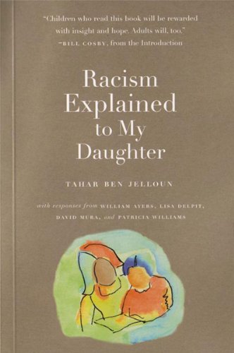 Racism Explained to My Daughter   2006 9781595580290 Front Cover