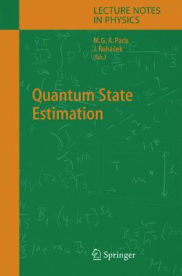 Quantum State Estimation   2004 9783540223290 Front Cover