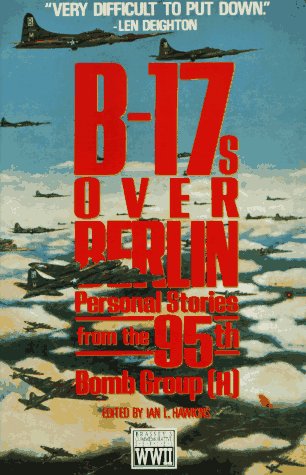 B-17 over Berlin Personal Stories from the 95th Bomb Group (H)  1995 (Reprint) 9780028811291 Front Cover