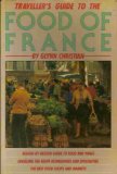 Traveller's Guide to the Food of France N/A 9780030085291 Front Cover