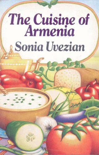 Cuisine of Armenia  1985 9780060912291 Front Cover