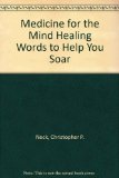 Medicine for the Mind Healing Words to Help You Soar 2nd 2007 9780073543291 Front Cover