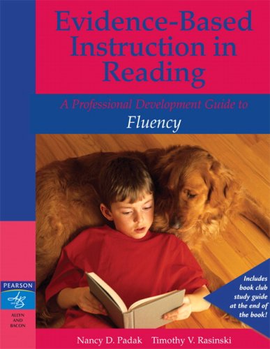 Evidence-Based Instruction in Reading A Professional Development Guide to Fluency  2008 9780205456291 Front Cover
