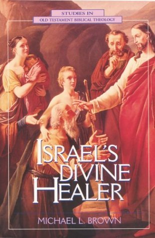 Israel's Divine Healer   1995 9780310200291 Front Cover
