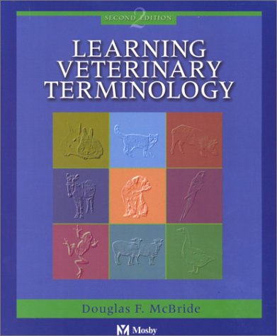 Learning Veterinary Terminology  2nd 2002 (Revised) 9780323013291 Front Cover