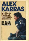 Alex Karras My Life in Football, Television, and Movies  1979 9780385125291 Front Cover