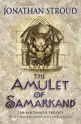 The Amulet of Samarkand (The Bartimaeus Trilogy, Book 1) N/A 9780552550291 Front Cover