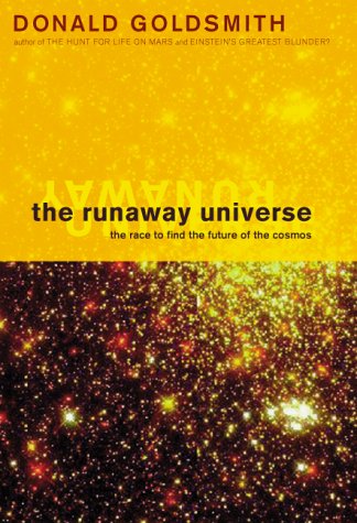 Runaway Universe The Race to Discover the Future of the Cosmos N/A 9780738204291 Front Cover