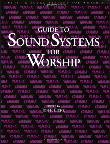 Guide to Sound Systems for Worship  N/A 9780793500291 Front Cover