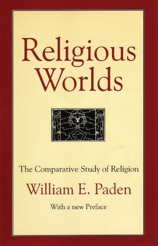 Religious Worlds The Comparative Study of Religion 2nd 1994 9780807012291 Front Cover