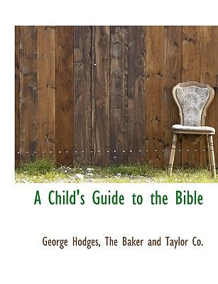 Child's Guide to the Bible N/A 9781140057291 Front Cover