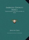 Ambrose Gwinett Bierce Bibliography and Biographical Data N/A 9781169698291 Front Cover