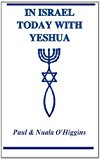 In Israel Today with Yeshua A Study Guide for Pilgrims N/A 9781484137291 Front Cover
