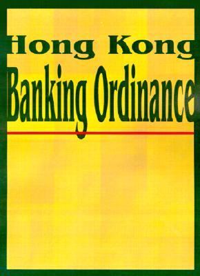 Hong Kong Banking Ordinance  N/A 9781893713291 Front Cover