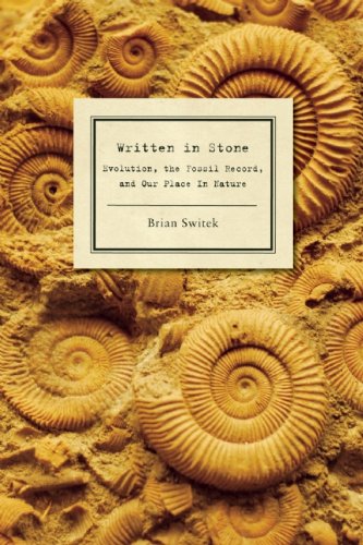 Written in Stone Evolution, the Fossil Record, and Our Place in Nature  2010 9781934137291 Front Cover