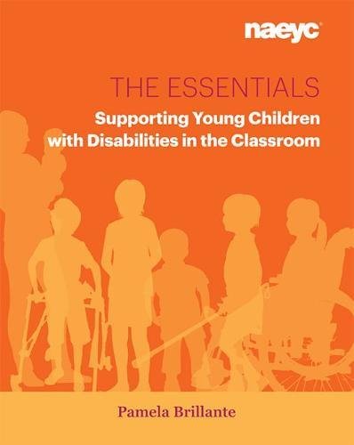 Essentials Supporting Young Children with Disabilities in the Classroom  2017 9781938113291 Front Cover