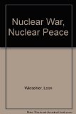 Nuclear War, Nuclear Peace N/A 9780030640292 Front Cover