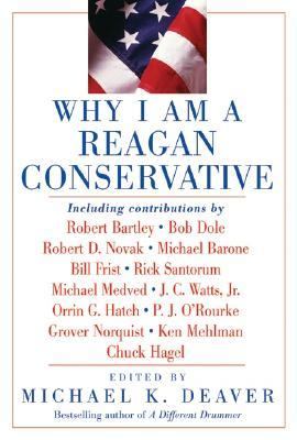 Why I Am a Reagan Conservative N/A 9780061158292 Front Cover