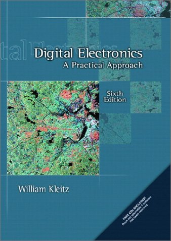 Digital Electronics A Practical Approach 6th 2002 9780130896292 Front Cover
