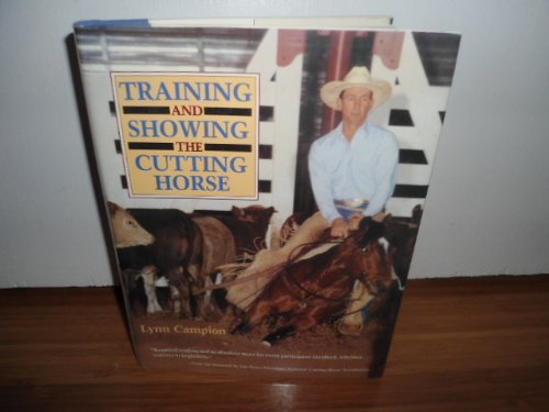 Training and Showing the Cutting Horse N/A 9780131956292 Front Cover