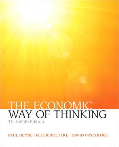 The Economic Way of Thinking:  13th 2013 9780132991292 Front Cover