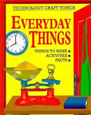 Everyday Things N/A 9780531143292 Front Cover