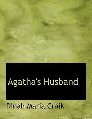 Agatha's Husband:   2008 9780554533292 Front Cover