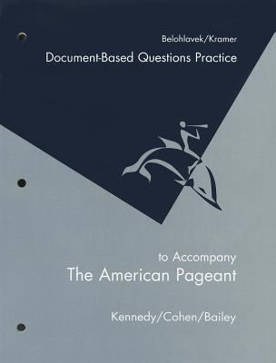 Workbook for Kennedy/Cohen/Bailey's the American Pageant, 13th  13th 2006 (Revised) 9780618574292 Front Cover