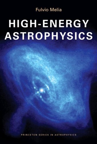 High-Energy Astrophysics   2009 9780691140292 Front Cover