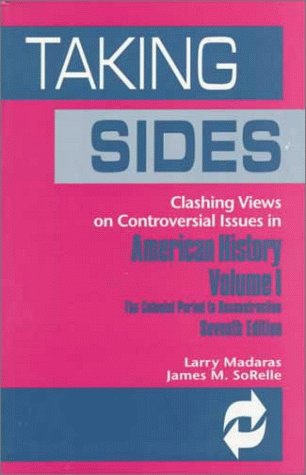 Clashing Views on Controversial Issues in American History  7th 1997 9780697375292 Front Cover