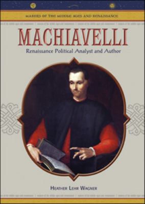 Machiavelli Renaissance Political Analyst and Author  2006 9780791086292 Front Cover