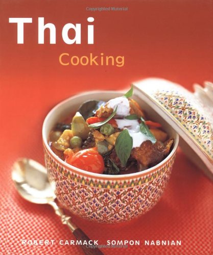 Thai Cooking [Techniques, over 50 Recipes] N/A 9780794650292 Front Cover