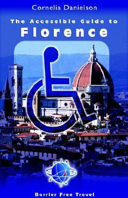 Accessible Guide to Florence   2004 9781413457292 Front Cover