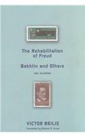 Rehabilitation of Freud and Bakhtin and Others   2002 9781590510292 Front Cover